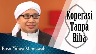 Download lagu Koperasi Tanpa Riba - Buya Yahya Menjawab mp3 Download lagu Koperasi Tanpa Riba - Buya Yahya Menjawab mp3
