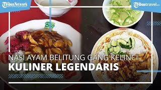 Nasi Ayam Belitung Gang Kelinci yang Legendaris, Kuliner yang Sudah Berumur 80 Tahun