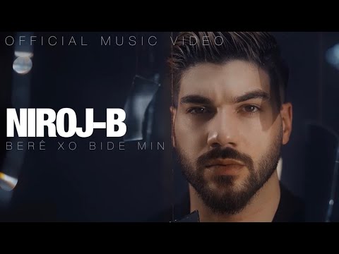 NIROJ-B - BERE XO BIDE MIN (Ft. Arziv Abbas) نيروژ-بی - بەرێ خو بدە من