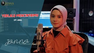 Download lagu Meli LIDA - Terlalu Mencintaimu (Cover by JANNA) mp3