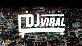 Download lagu DJ Hey Tayo REMIX VIRAL |LAGU TIKTOK| mp3