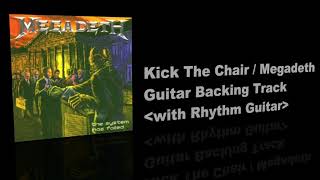 Kick The Chair / Megadeth - Guitar Backing Track with Rhythm Guitar