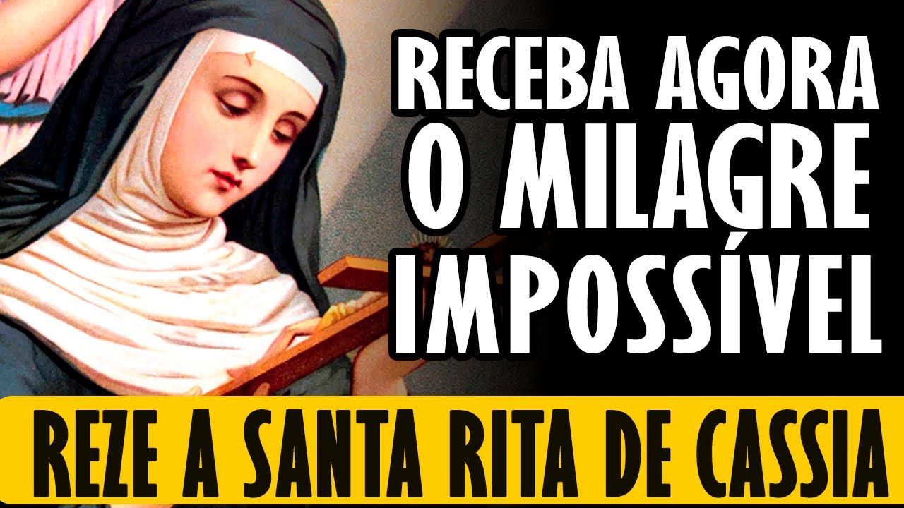 REZE AGORA A ORAÇÃO DE SANTA RITA DE CÁSSIA POR UM MILAGRE URGENTE