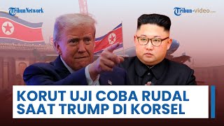 Korea Utara Uji Coba Rudal Jelajah saat Trump Kunjungi Korsel, Sebut untuk Cegah Musuh-Musuhnya