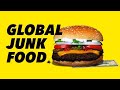 Global Junk Food | The Movie