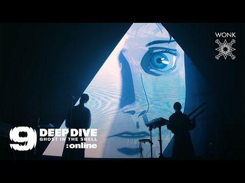 WONK | DEEP DIVE: online - GHOST IN THE SHELL -