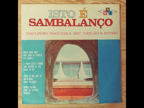 Paulinho Nogueira "Isto É Sambalanço" 1969 Brazil Samba Full Album