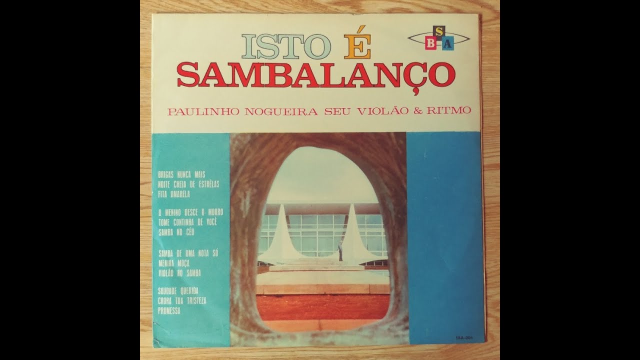 Paulinho Nogueira "Isto É Sambalanço" 1969 Brazil Samba Full Album