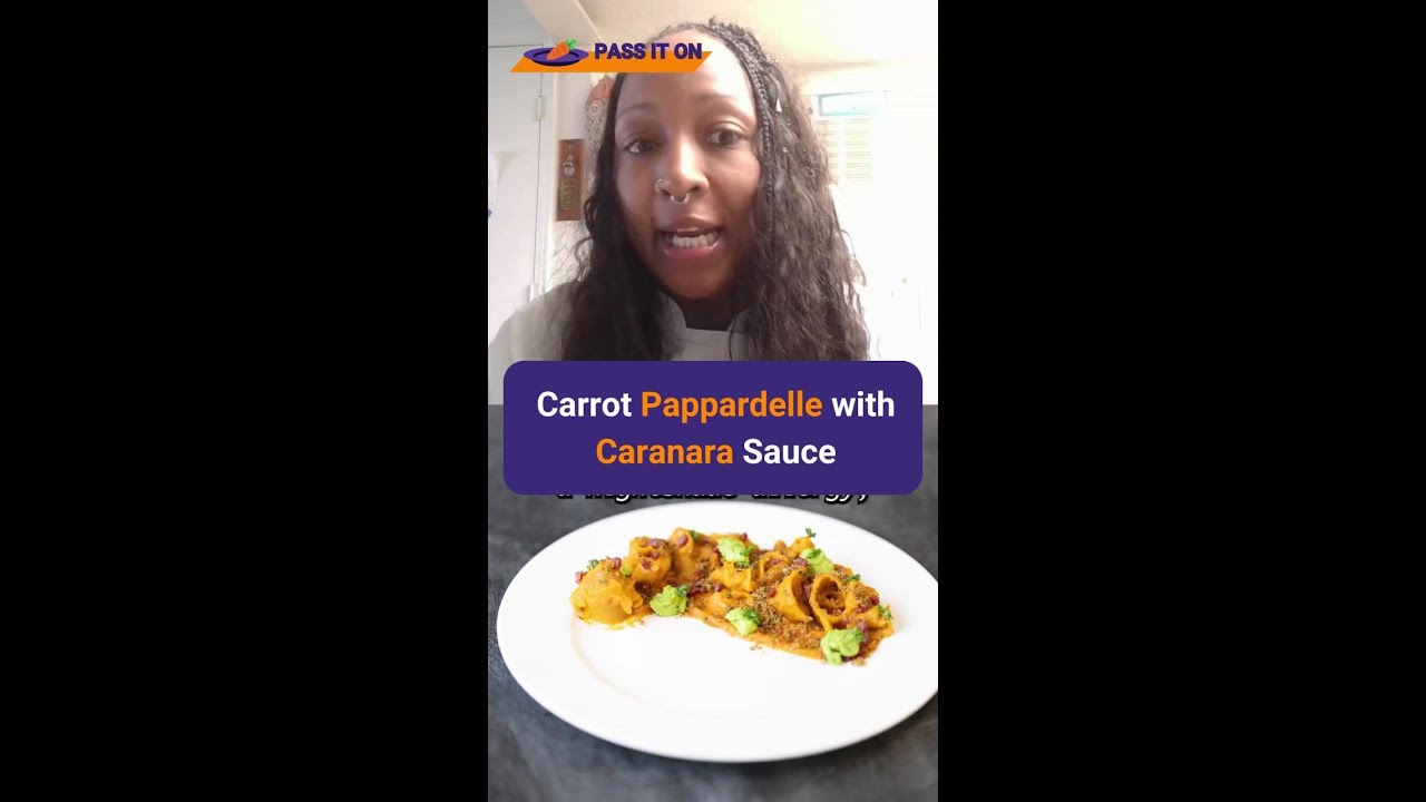 Pass It On: Almitra Williams - Carrot Pappardelle with Signature Caranara Sauce
