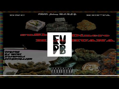 Foyone,El Mini,Stanpida,Jokerfeller - Sushi Dinero Marihuana (Prod Johnny MONEY)