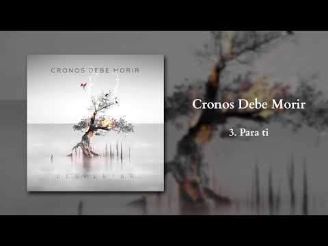 Cronos Debe Morir - 03 - Para ti
