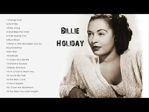 THE BEST OF BILLIE HOLIDAY - BILLIE HOLIDAY GREATEST HITS FULL ALBUM