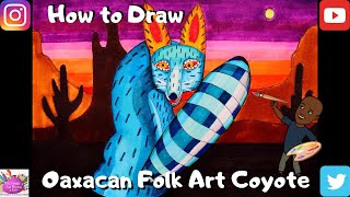 How to Draw a Oaxacan Folk Art Coyote #makeart #withme