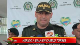 HERIDO A BALA EN CAMILO TORRES