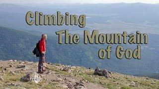 Climbing the Mountain of God.
