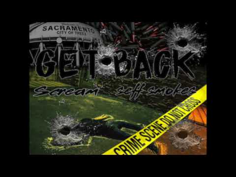 Scream Ft Seff Smokes - Get Back