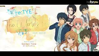 &quot;The World&#39;s End&quot; English Cover - Golden Time OP2 (feat. Spiral)
