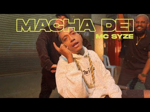 MC Syze - Macha Dei (Official Music Video)