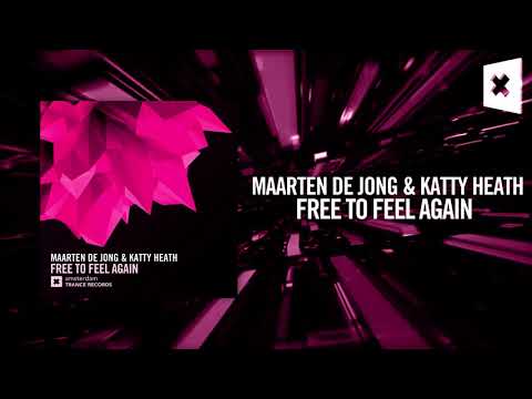 Maarten de Jong & Katty Heath - Free to feel again (Amsterdam Trance) = Ly