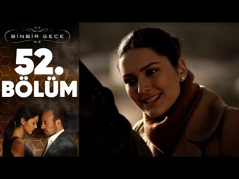 Binbir Gece - 52.Bölüm