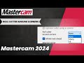 Mastercam 2024 Roll Cutter Around Corner