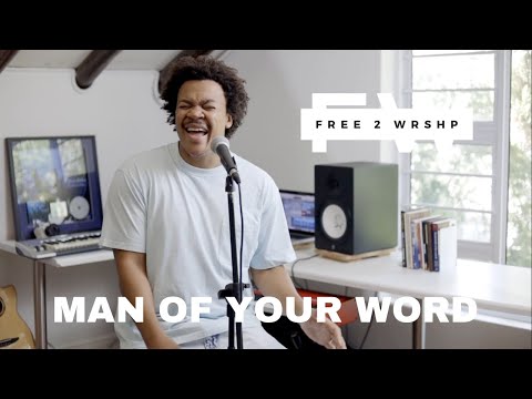 Man Of Your Word( Maverick City)  | Free 2 Wrshp