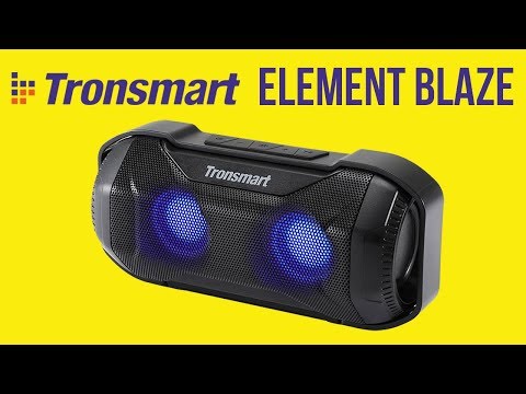 БЛЮТУЗ КОЛОНКА ЧТО НАДО! TRONSMART ELEMENT BLAZE - ALIEXPRESS