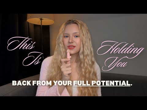 If You Do Any These You’re Sabotaging Yourself (12 Habits Holding You Back From Your Full Potential)