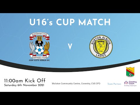 League Cup Match - 2nd Round - Coventry City Girls FC v. Burton Albion Girls FC [U16]