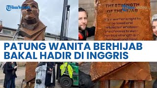 Penampakan Patung Wanita Berhijab Pertama di Dunia! bakal Diresmikan di Birmingham, Inggris