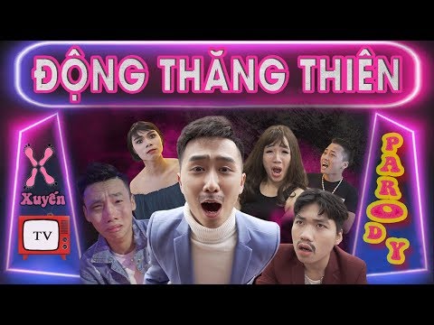 Động Thăng Thiên - ( Quỳnh Búp Bê Parody ) - LEG | XuyếnTV | Remake