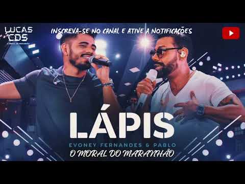 LÁPIS ✏️ | EVONEY FERNANDES E PABLO [ AO VIVO EM SÃO PAULO] ÁUDIO OFICIAL @evoneyfernandes