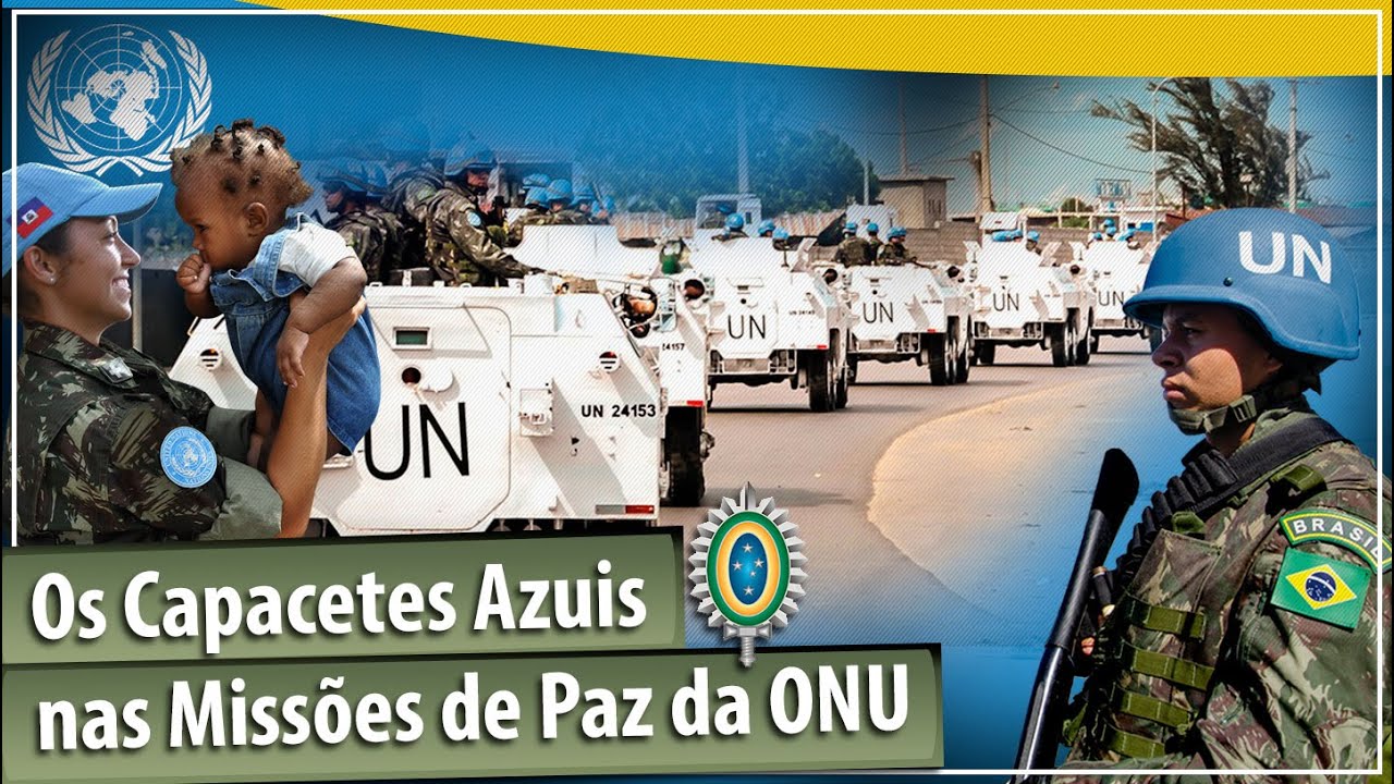Os Capacetes Azuis nas Missões de Paz da ONU