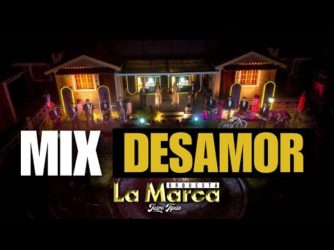 LA MARCA ORQUESTA  // MIX DESAMOR// Video Oficial 4k