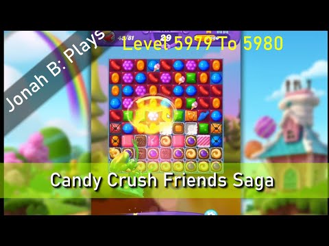 Candy Crush Friends Saga Level 5979 To 5980