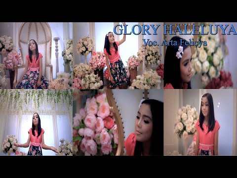 Arta Felicya - GLORY HALELUYA