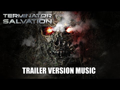 TERMINATOR 4: SALVATION Trailer Music Version