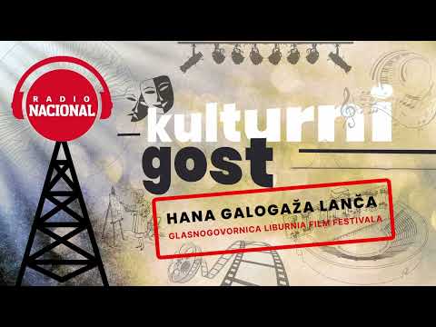 KULTURNI GOST - Liburnia film festival (gošća Hana Galogaža Lanča) 27.08.2024
