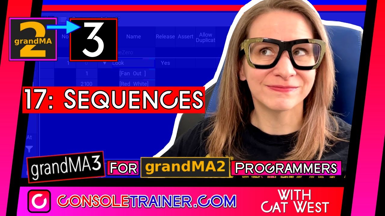 17: Sequences | grandMA3 for grandMA2 Programmers consoletrainer tutorial 2021