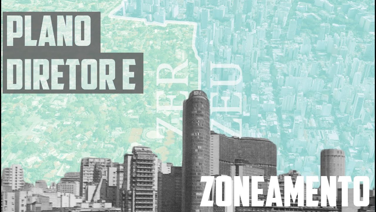 Novo Plano Diretor e Zoneamento: Teremos mais prédios altos em São Paulo?