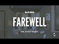MarQ Farewell Lyrics