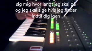 Ind til dig igen -  Lis Sørensen Performed by Bent Jensen on Yamaha Tyros 3