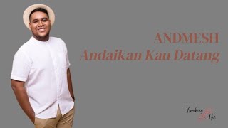 Download lagu Andaikan Kau Datang - Andmesh (Video Lirik) OST. Miracle in Cell No.7 mp3 Download lagu Andaikan Kau Datang - Andmesh (Video Lirik) OST. Miracle in Cell No.7 mp3