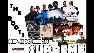 The Roots - Somebody's Gotta Do It Ft. Jean Grae, Mac &amp; Devin the Dude