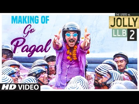 Jolly LLB 2 | GO PAGAL Song Making | Akshay Kumar, Huma Qureshi | Raftaar, Nindy Kaur