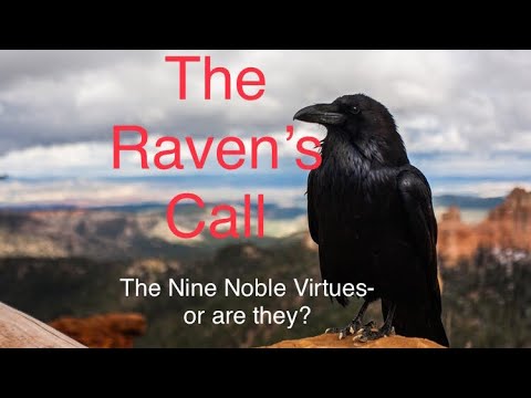 The Raven's Call - Ep 23 - The Nine Noble Virtues... or are they?