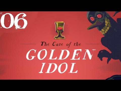 SB Plays The Case of the Golden Idol 06 - Virtuous Cycle