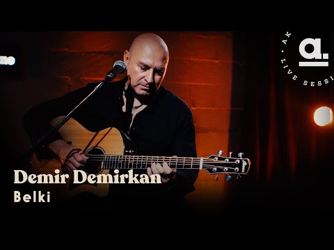 Demir Demirkan - Belki / @Akustikhane