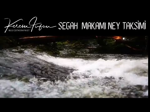 Segah Makamı Ney Taksimi