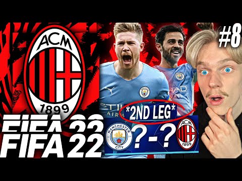 I CAN'T BELIEVE THIS 2ND LEG VS MAN CITY!! 😳 FIFA 22 AC Milan Career Mode EP8